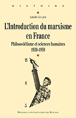 L’introduction du marxisme en France. Philosoviétisme et sciences humaines