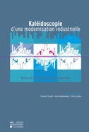 C. Lomba, et al. (dir.) Kaléidoscopie d'une modernisation industrielle : Usinor, Cockerill Sambre, Arcelor