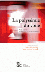 Malek Bouyahia, avec Maria Eléonora Sanna (dir.), Polysémie du voile