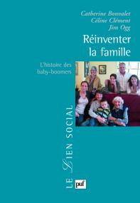 C.Clément, C.Bonvalet, Réinventer la famille. Histoire des baby-boomers