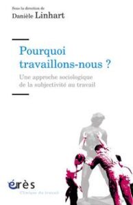 D.Linhart et al. (ed.), Pourquoi travaillons nous ?