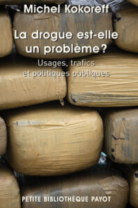 M.Kokoreff, La drogue est -elle un problème ?