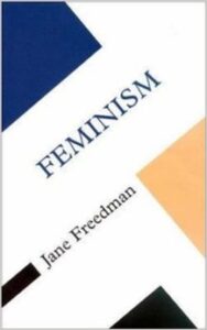 J.Freedman, Feminism