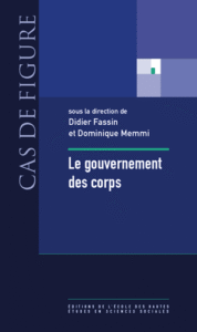 D. Memmi, D. Fassin (eds.), Le Gouvernement des corps