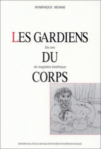D. Memmi, Les Gardiens du corps.