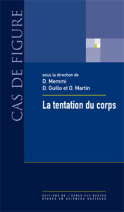 D. Memmi et al. (dir), La tentation du corps. Corporéité et sciences sociales