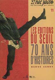 H. Serry, Les Editions du Seuil : 70 ans d’histoires