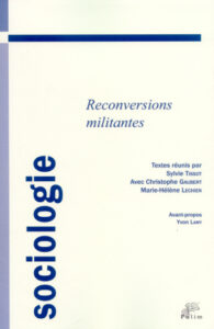 S. Tissot et al (dirs.), Les reconversions militantes