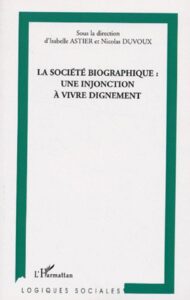 N. Duvoux, La société biographique