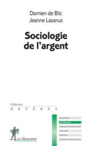 D. de Blic, Sociologie de l'argent