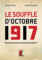 C.Pennetier, B.Pudal, Le souffle d'octobre 1917