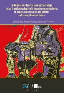C.Lomba, P.Neder, F. Blanco (dir), La dinámica de la Relación Capital-Trabajo