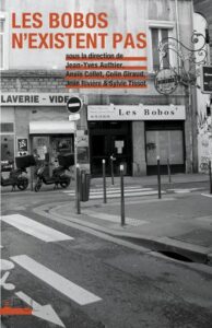 Colin Giraud et Sylvie Tissot et al. (dirs.) Les Bobos n’existent pas