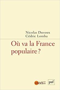 N.Duvoux, C.Lomba, Où va la France populaire ?