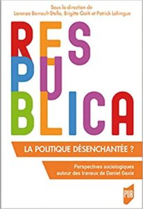 L.Barrault-Stella, B.Gaïti, P.Lehingue (dir.), La politique désenchantée ?
