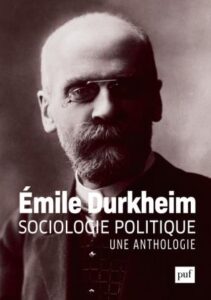 F.Hulak (Ed.), Émile Durkheim. Sociologie politique