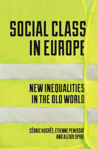 C.Hugrée, E.Penissat et A.Spire, Social class in europe
