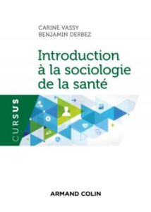 C.Vassy et B.Derbez, Introduction à la sociologie de la santé