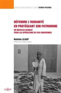 M.Leloup, Défendre l'humanité en protégeant son patrimoine