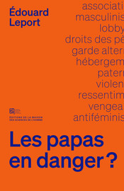 E.Leport, Les papas en danger ?