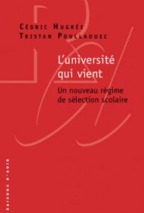 C.Hugrée, T.Poullaouec, L’universite qui vient