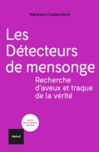 V.Codaccioni. Les détecteurs de mensonge