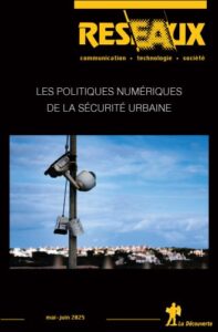 Les politiques numériques de la sécurité urbaine