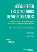 Couverture du livre "(Dé)chiffrer les conditions de vie étudiantes: Des parcours académiques aux contraintes du quotidien"