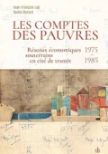 Couverture du livre "Les comptes des pauvres: Réseaux économiques souterrains en cité de transit"
