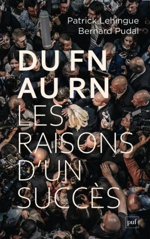 Couverture du livre: "Du FN au RN: les raisons d'un succès"